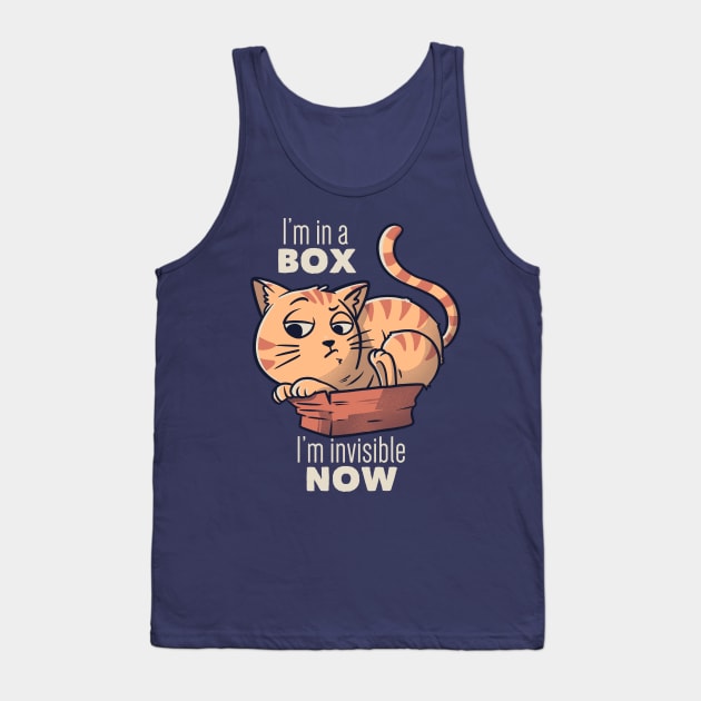 I'm In A Box, I'm Invisible Now Funny Cat Gift Tank Top by eduely